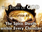 45 The Holy Spirit Dwells Within Every Follower of Jesus