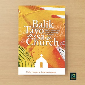 Balik Tayo sa Church: Bakit Essential ang Katawan ni Cristo